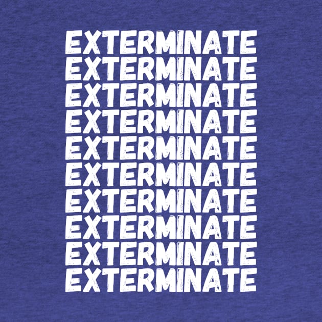 Exterminate by tombst0ne